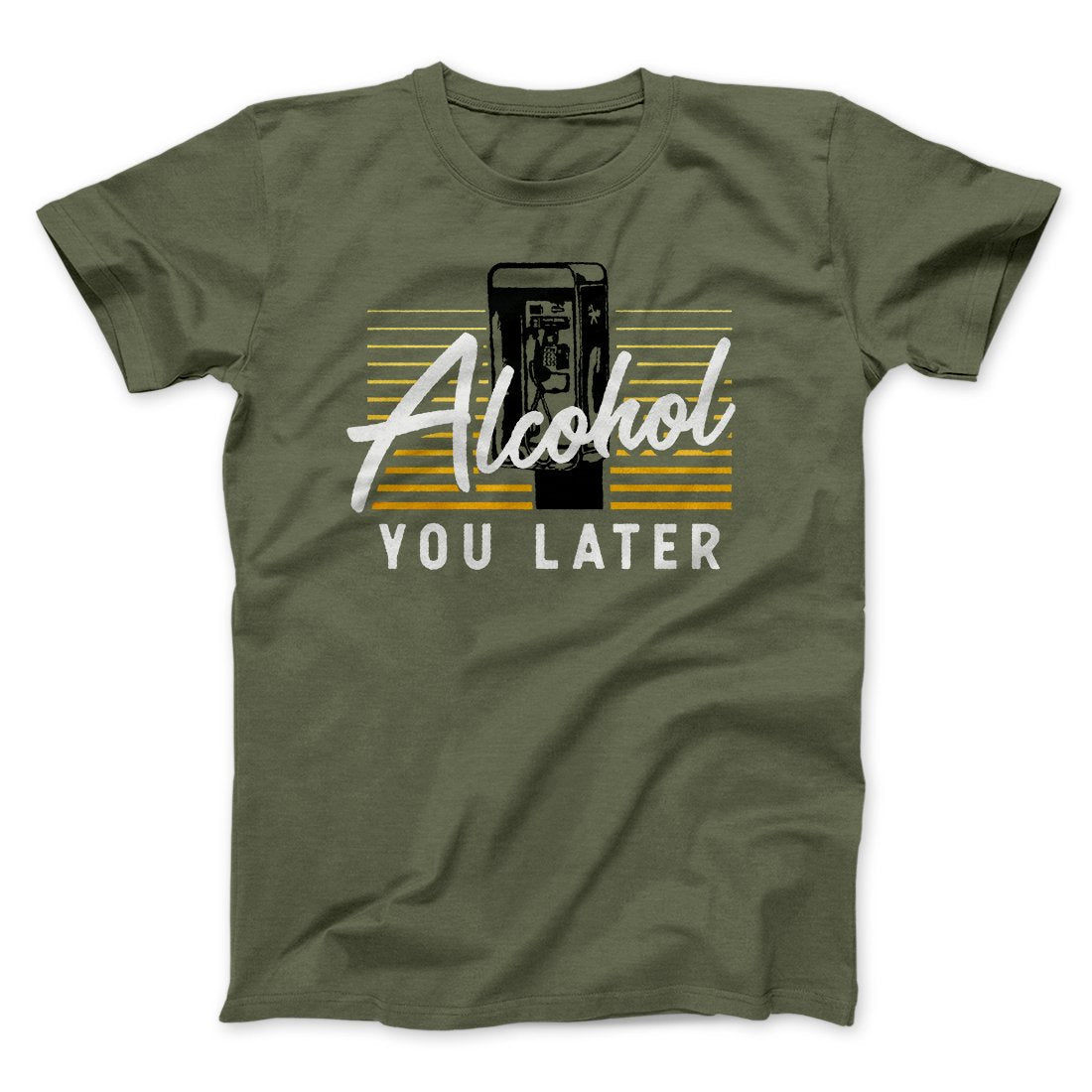 Alcohol You Later T-Shirt - Unisex Cotton Crew Neck Tee
