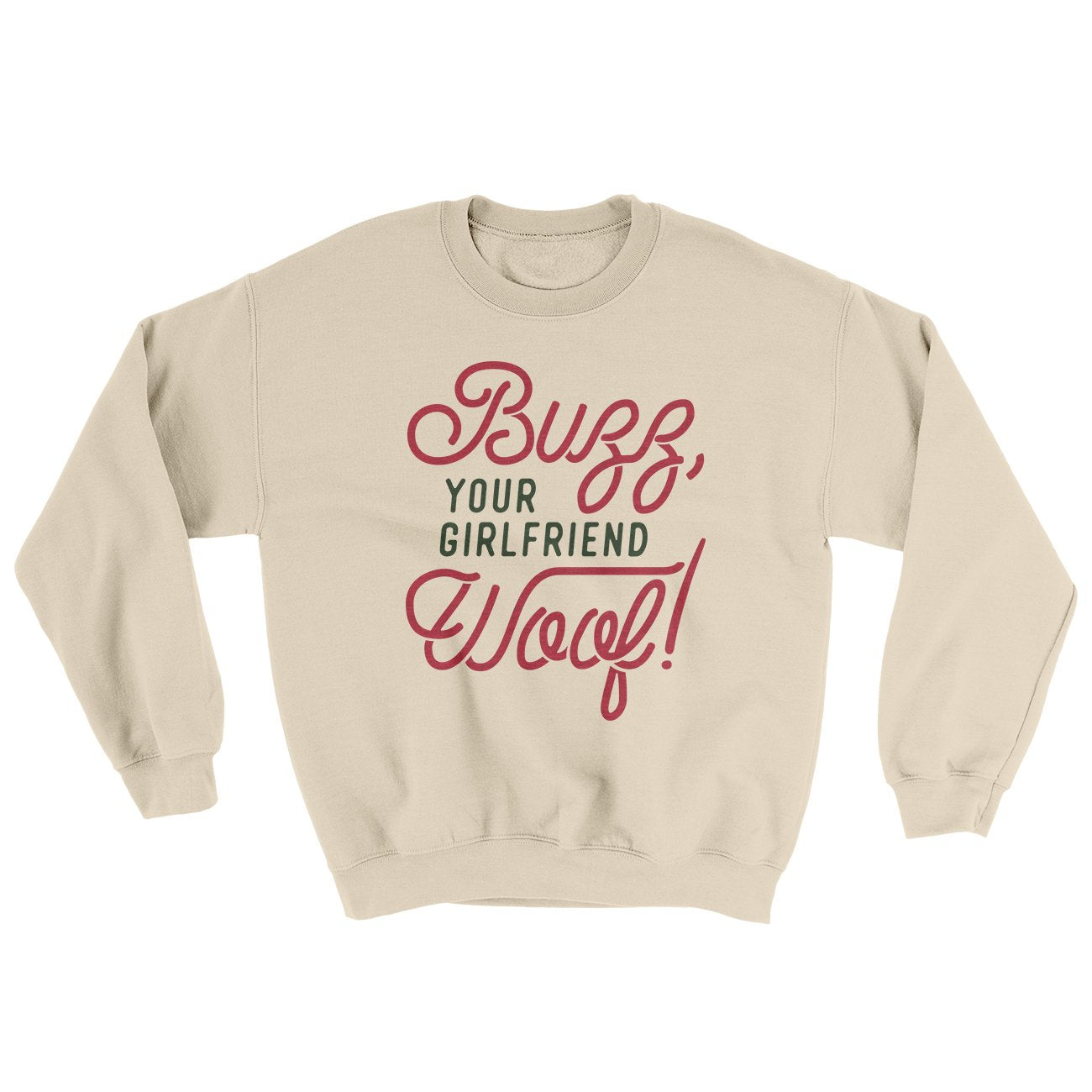 Buzz, Your Girlfriend, Woof! Funny Movie Men/Unisex Ugly Sweater