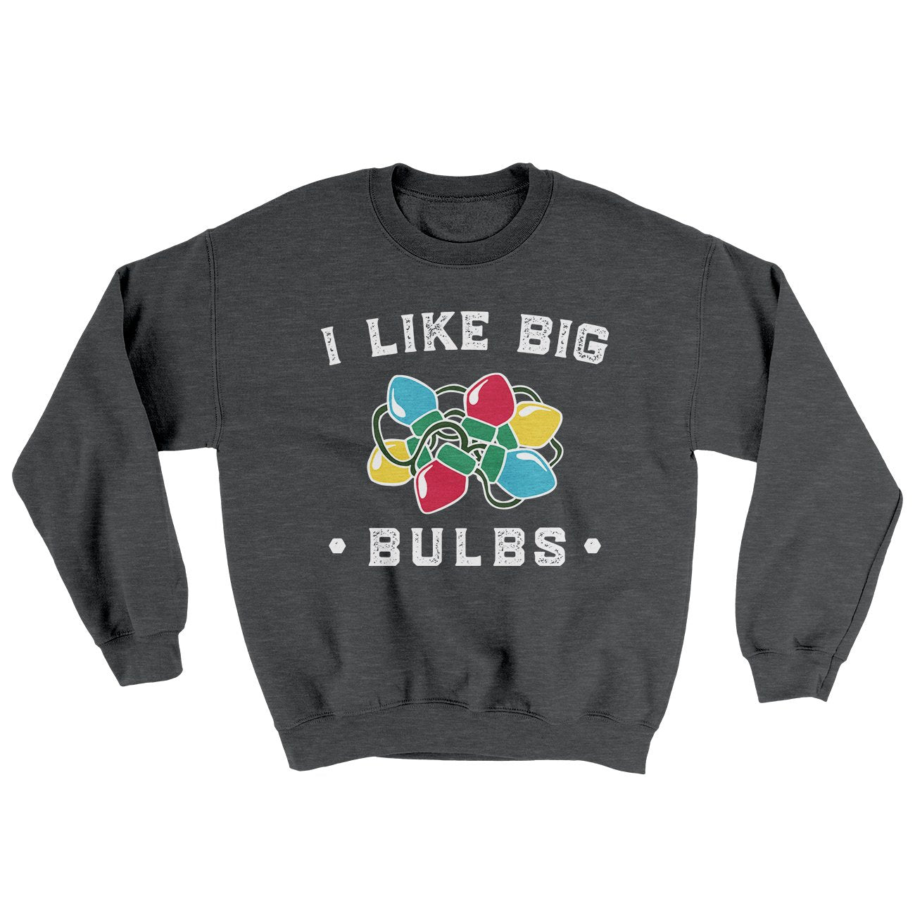 I Like Big Bulbs Men/Unisex Ugly Sweater