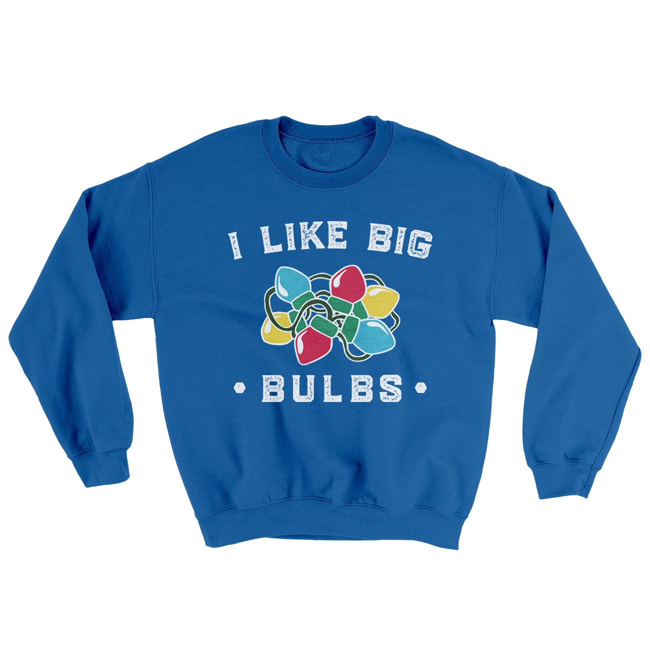 I Like Big Bulbs Men/Unisex Ugly Sweater