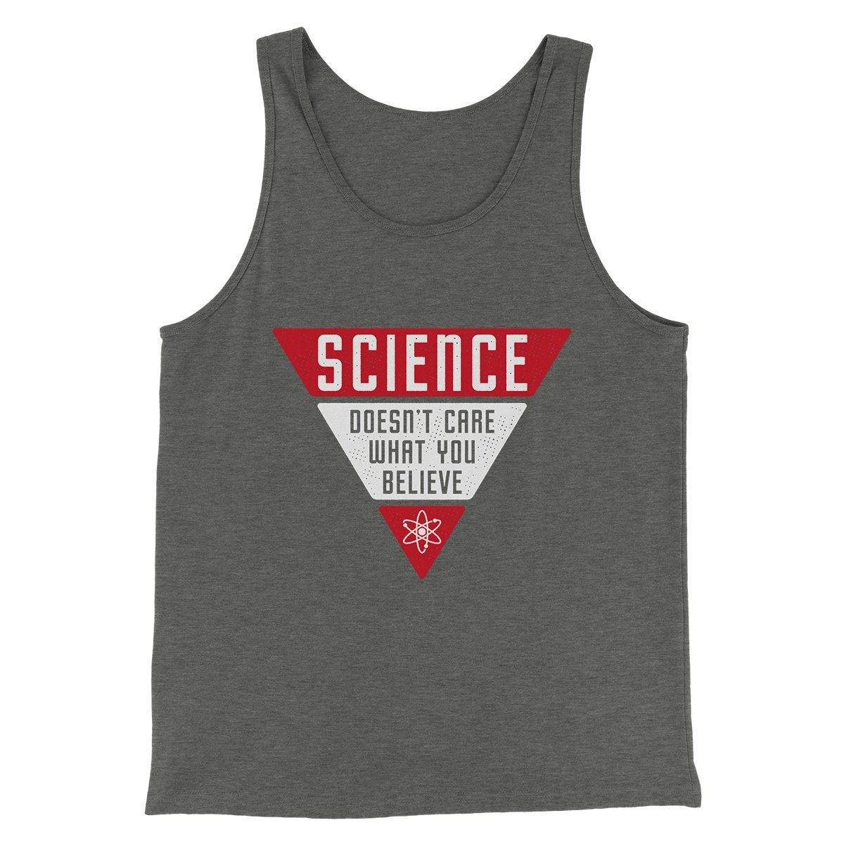 Science Doesn't Care What You Believe Men/Unisex Tank Top