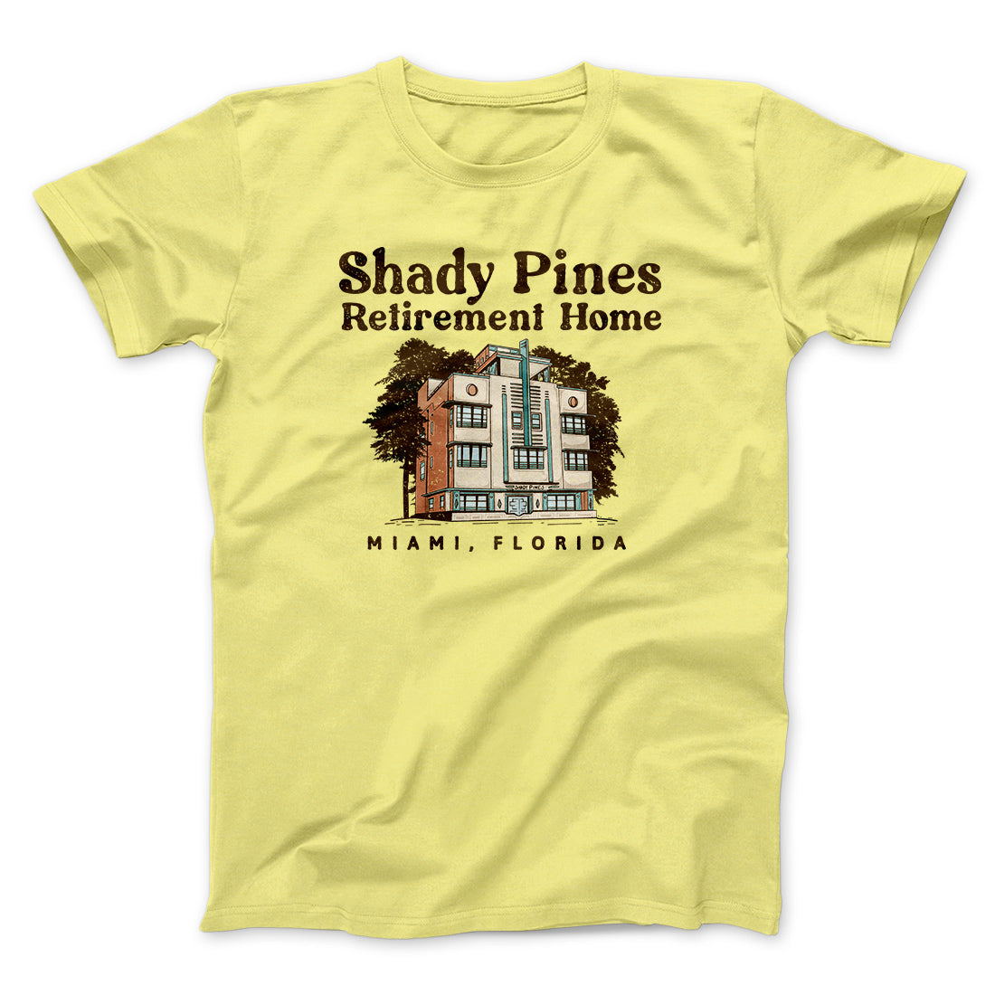 Shady Pines Retirement Home Unisex T-Shirt, Cotton Poly Blend, Printed in USA