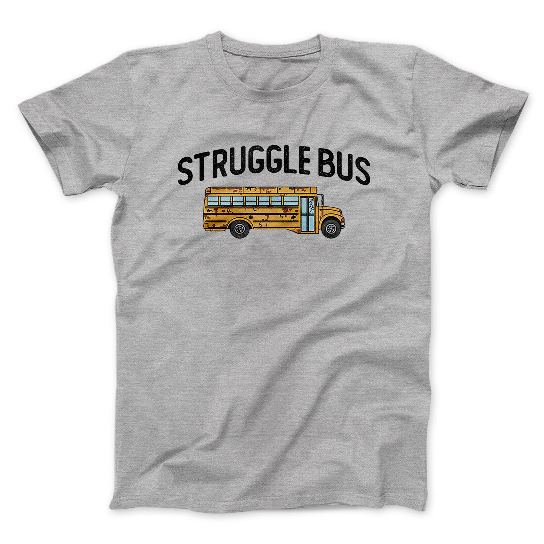Struggle Bus Unisex T-Shirt - Soft Cotton Graphic Tee, Vintage Fit