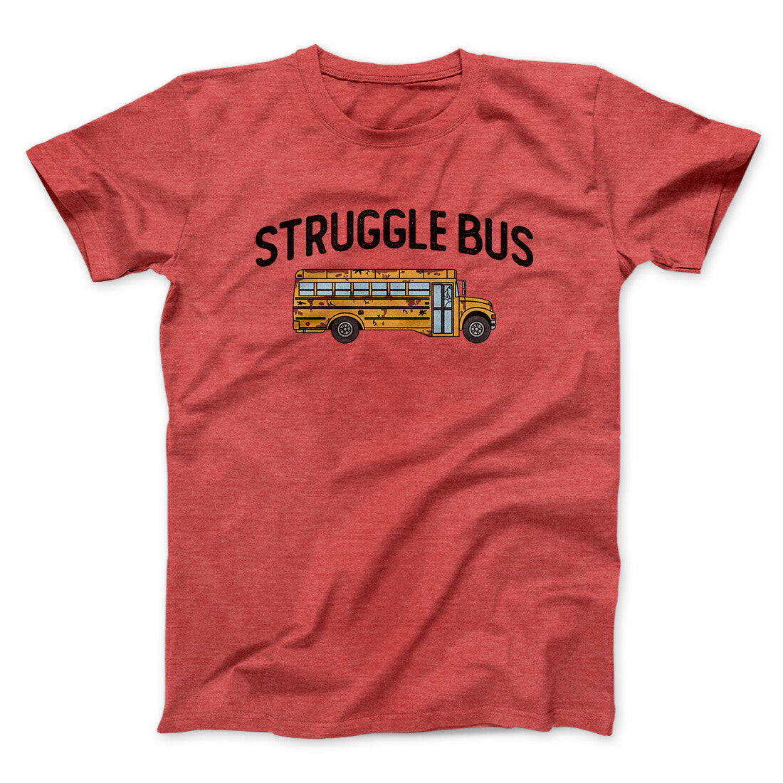 Struggle Bus Unisex T-Shirt - Soft Cotton Graphic Tee, Vintage Fit