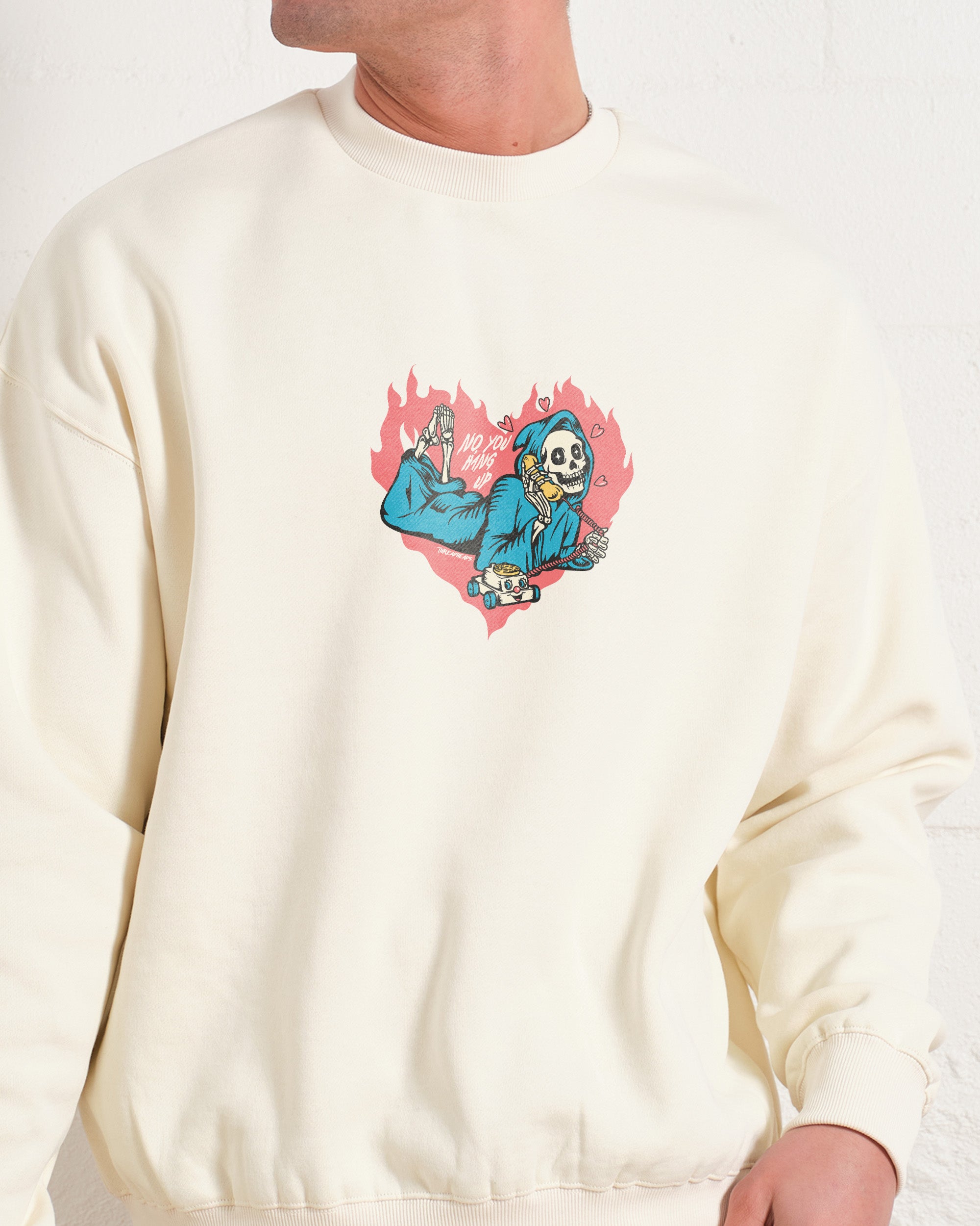 No You Hang Up Unisex Graphic Sweatshirt 80% Cotton 340gsm Threadheads