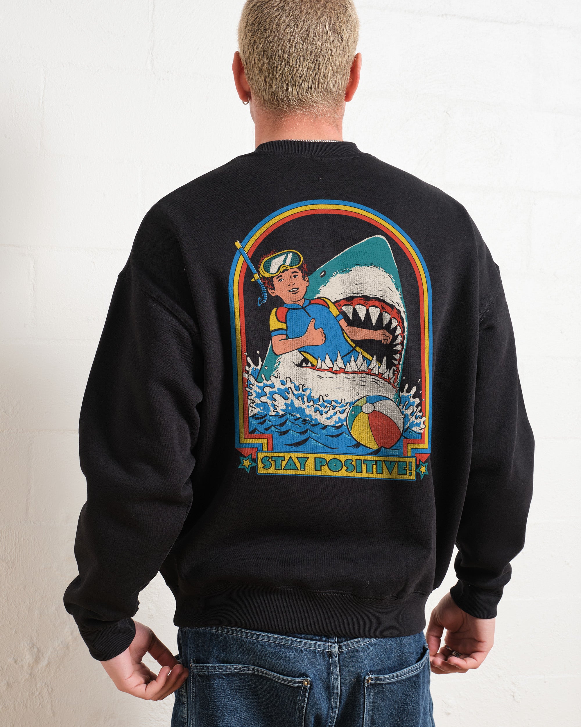 Stay Positive Front and Back Unisex Sweatshirt - Steven Rhodes Graphic Print
