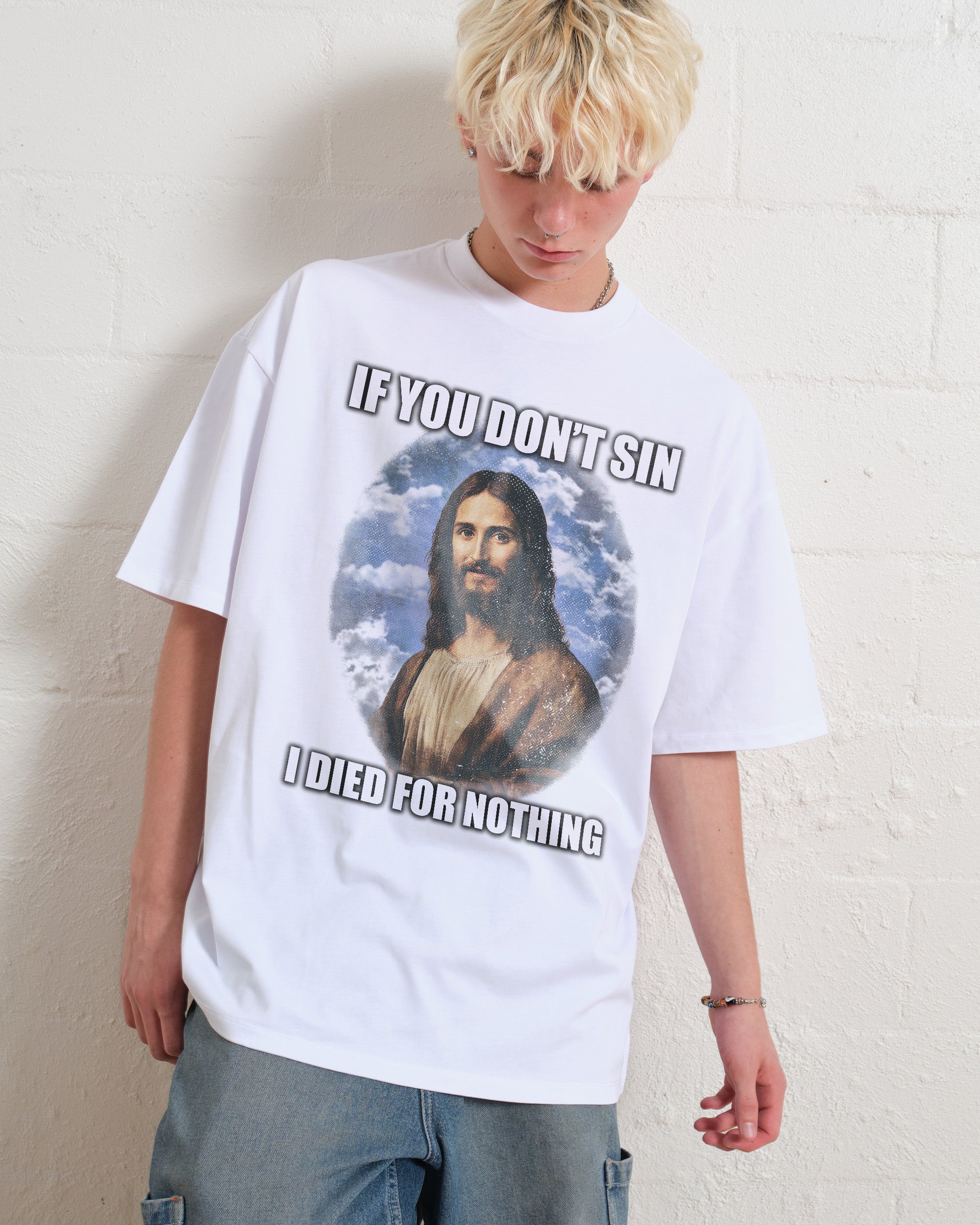 If You Don't Sin Jesus Oversized Graphic Tee - Unisex 100% Combed Cotton